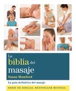 BIBLIA DEL MASAJE, LA | 9788484453680 | MUMFORD, SUSAN | Llibreria L'Altell - Llibreria Online de Banyoles | Comprar llibres en català i castellà online - Llibreria de Girona