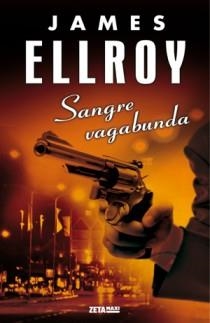 SANGRE VAGABUNDA | 9788498725377 | ELLROY, JAMES | Llibreria L'Altell - Llibreria Online de Banyoles | Comprar llibres en català i castellà online - Llibreria de Girona