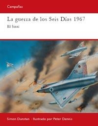 GUERRA DE LOS SEIS DÍAS 1967, LA | 9788493918897 | DUNSTAN, SIMON | Llibreria Online de Banyoles | Comprar llibres en català i castellà online