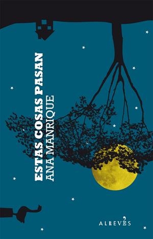 ESTAS COSAS PASAN | 9788415098126 | MANRIQUE SALA, ANA | Llibreria Online de Banyoles | Comprar llibres en català i castellà online