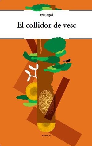 COLLIDOR DE VESC, EL | 9788493824297 | URGELL, PAU | Llibreria L'Altell - Llibreria Online de Banyoles | Comprar llibres en català i castellà online - Llibreria de Girona