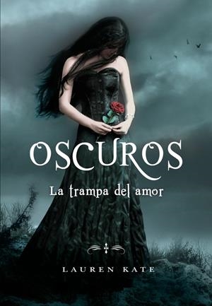 OSCUROS 3. LA TRAMPA DEL AMOR | 9788484417613 | LAUREN,KATE | Llibreria L'Altell - Llibreria Online de Banyoles | Comprar llibres en català i castellà online - Llibreria de Girona