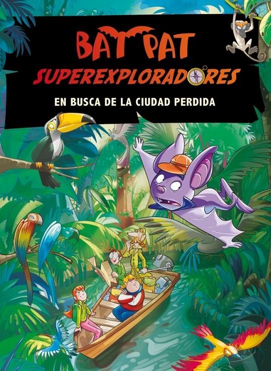 BAT PAT EXPLORADORES - EN BUSCA DE LA CIUDAD PERD | 9788484417521 | PAT, BAT | Llibreria L'Altell - Llibreria Online de Banyoles | Comprar llibres en català i castellà online - Llibreria de Girona