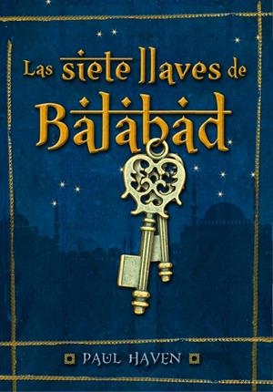 SIETE LLAVES DE BALABAD,LAS | 9788484417668 | HAVEN,PAUL | Llibreria Online de Banyoles | Comprar llibres en català i castellà online