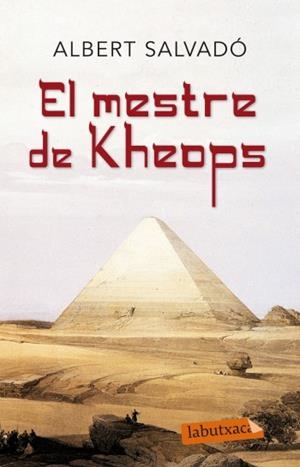 MESTRE DE KHEOPS, EL | 9788499303765 | SALVADO, ALBERT | Llibreria Online de Banyoles | Comprar llibres en català i castellà online