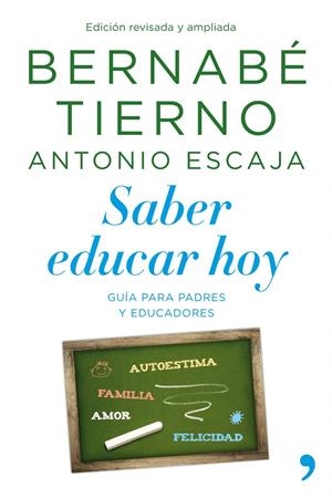 SABER EDUCAR HOY | 9788499980041 | TIERNO, B / ESCAJA, A | Llibreria Online de Banyoles | Comprar llibres en català i castellà online