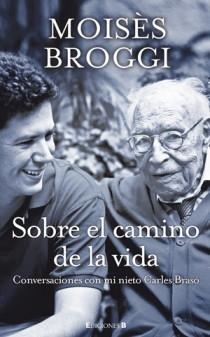 SOBRE EL CAMINO DE LA VIDA | 9788466649803 | BROGGI, MOISÈS /BRASO | Llibreria L'Altell - Llibreria Online de Banyoles | Comprar llibres en català i castellà online - Llibreria de Girona