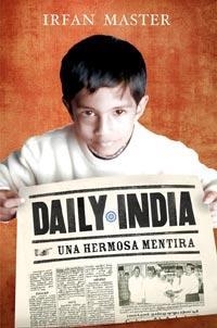 DAILY INDIA. UNA HERMOSA MENTIRA | 9788427201101 | MASTER, IRFAN | Llibreria L'Altell - Llibreria Online de Banyoles | Comprar llibres en català i castellà online - Llibreria de Girona