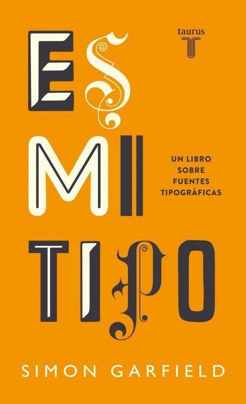ES MI TIPO | 9788430608263 | SIMON GARFIELD | Llibreria L'Altell - Llibreria Online de Banyoles | Comprar llibres en català i castellà online - Llibreria de Girona