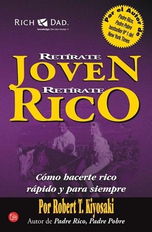 RETÍRATE JOVEN Y RICO | 9788466325042 | ROBERT KIYOSAKI | Llibreria L'Altell - Llibreria Online de Banyoles | Comprar llibres en català i castellà online - Llibreria de Girona