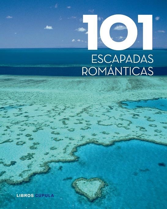 101 ESCAPADAS ROMANTICAS | 9788448069551 | AA. VV. | Llibreria Online de Banyoles | Comprar llibres en català i castellà online